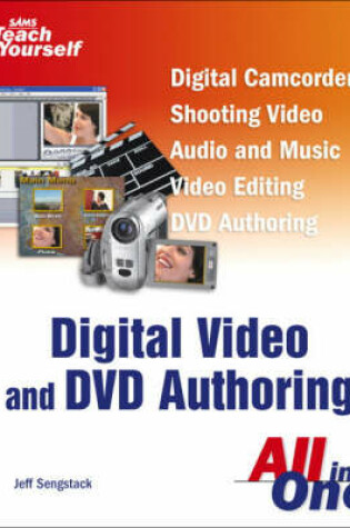 Cover of Sams Teach Yourself Digital Video and DVD Authoring All in One