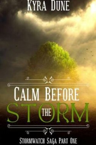 Cover of Calm Before the Storm (Stormwatch Saga