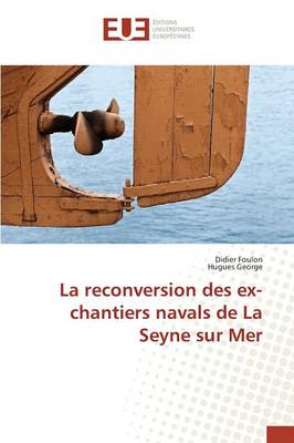 Book cover for La Reconversion Des Ex-Chantiers Navals de la Seyne Sur Mer