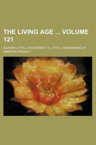 Cover of The Living Age Volume 121