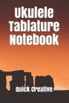 Book cover for Ukulele Tablature Notebook