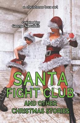 Book cover for Santa Fight Club and Other Christmas Stories