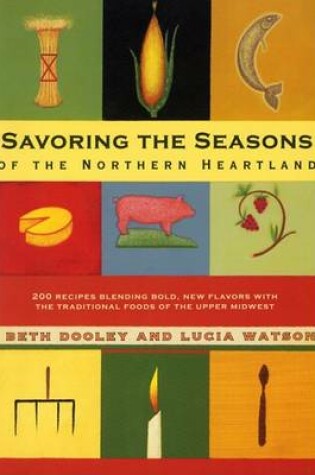 Cover of Savoring the Seasons of the Northern Heartland