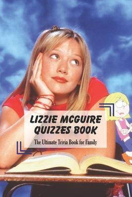 Book cover for Lizzie McGuire Quizzes Book
