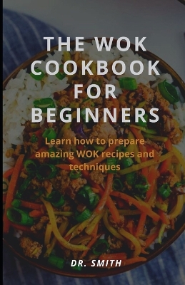 Book cover for The Wok Cookbook for Beginners