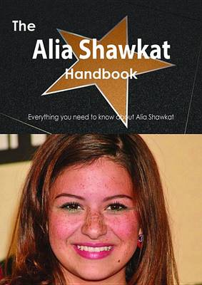 Book cover for The Alia Shawkat Handbook - Everything You Need to Know about Alia Shawkat