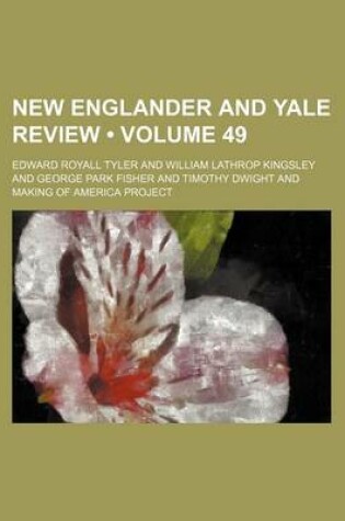 Cover of New Englander and Yale Review (Volume 49)