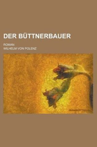 Cover of Der Buttnerbauer; Roman