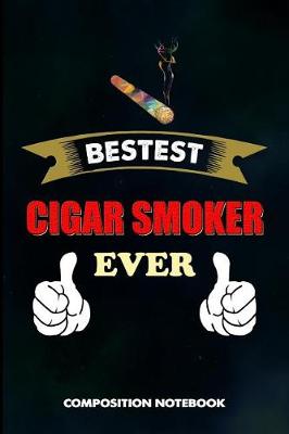 Book cover for Bestest Cigar Smoker Ever