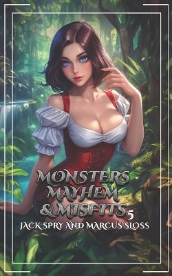 Book cover for Monsters Mayhem & Misfits 5