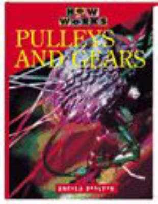 Book cover for How it Works: Pulleys & Gears