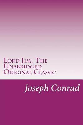Book cover for Lord Jim, The Unabridged Original Classic