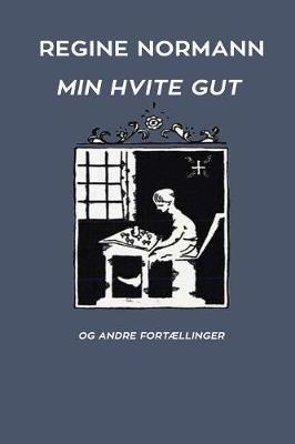 Book cover for Min Hvite Gut og Andre Fortællinger