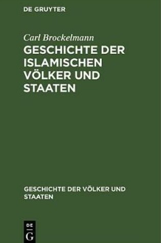 Cover of Geschichte Der Islamischen Voelker Und Staaten