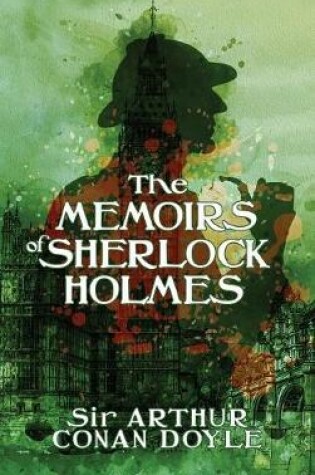 The Memoirs of Sherlock Holmes