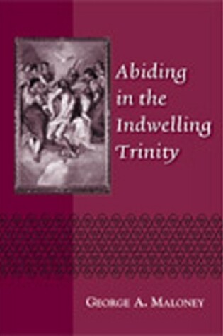 Cover of Abiding in the Indwelling Trinity