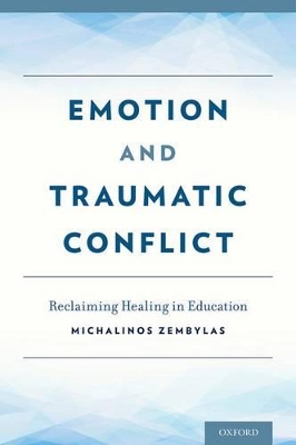 Book cover for Emotion and Traumatic Conflict