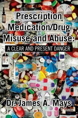 Cover of Prescription Medication/Drug Misuse Andabuse