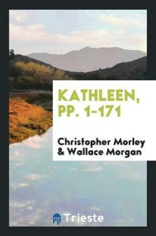 Cover of Kathleen, Pp. 1-171