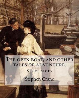 Book cover for The open boat, and other tales of adventure. By