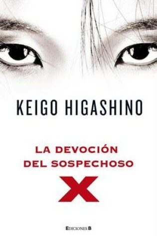 Cover of La Devocion del Sospechoso X