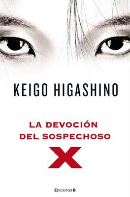 Book cover for La Devocion del Sospechoso X