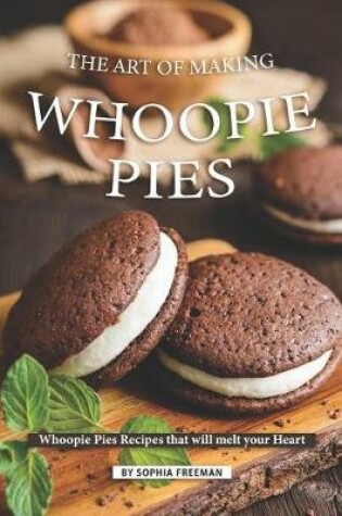 Cover of The Art of Making Whoopie Pies