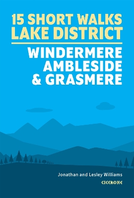 Book cover for Short Walks in the Lake District: Windermere Ambleside and Grasmere