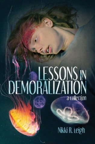 Cover of Lessons in Demoralization