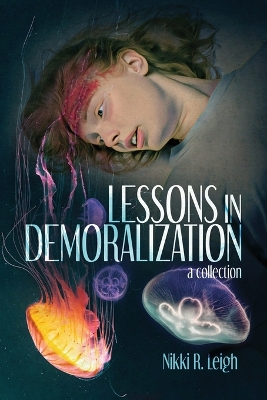 Book cover for Lessons in Demoralization