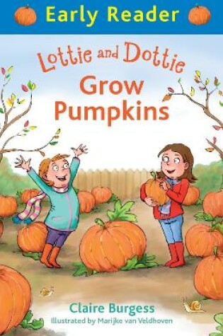 Cover of Lottie and Dottie Grow Pumpkins