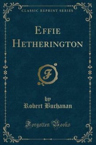 Cover of Effie Hetherington (Classic Reprint)
