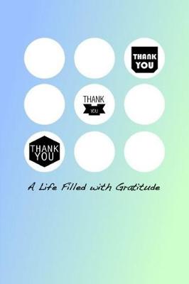 Cover of A Life Filled with Gratitude