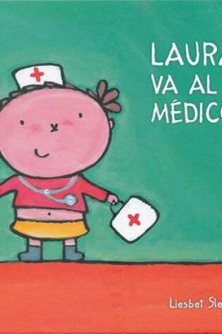 Cover of Laura Va Al Medico