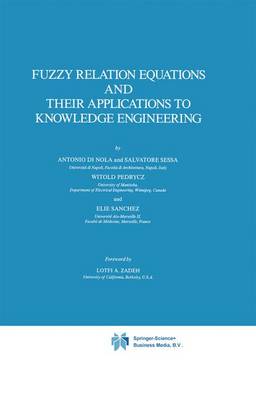 Cover of Fuzzy Relation Equations and Their Applications to Knowledge Engineering