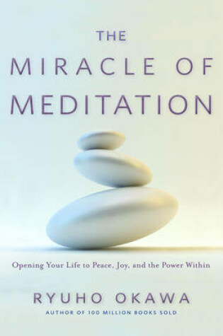 Cover of The Miracle of Meditation