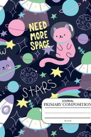 Cover of Primary Composition journal k-2 cat Need more space stars meow