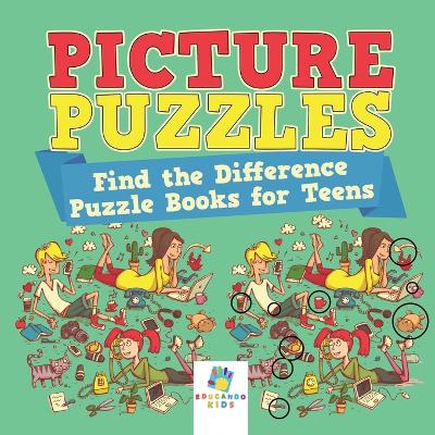 Book cover for Picture Puzzles Find the Difference Puzzle Books for Teens