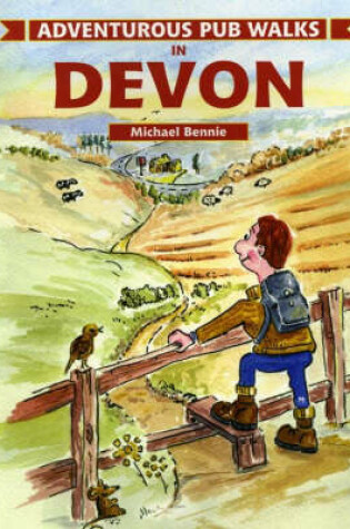 Cover of Adventurous Pub Walks in Devon