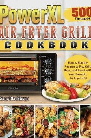 Cover of PowerXL Air Fryer Grill Cookbook