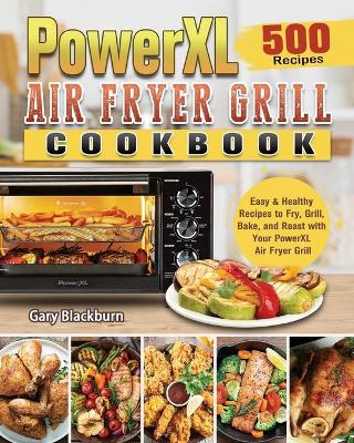 Book cover for PowerXL Air Fryer Grill Cookbook