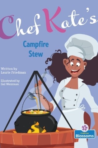 Cover of Chef Kate's Campfire Stew