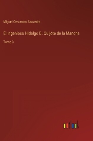 Cover of El ingenioso Hidalgo D. Quijote de la Mancha