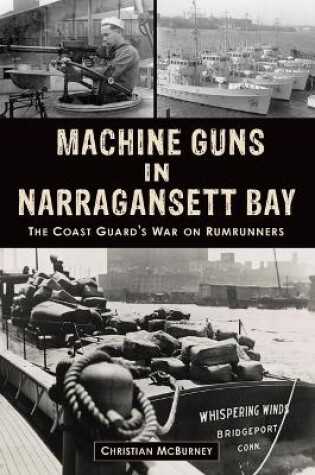 Cover of Machine Guns in Narragansett Bay