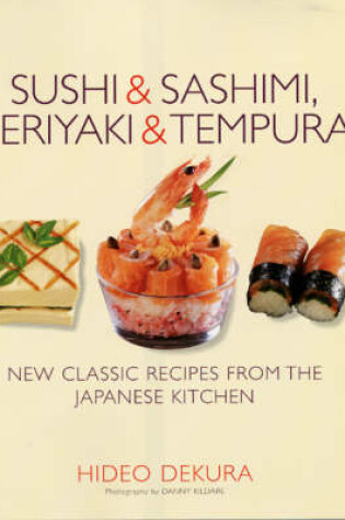 Cover of Sushi and Sashimi, Teriyaki and Tempura