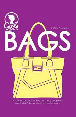 Book cover for Bags. Girls guide to Bags (Purse Size)