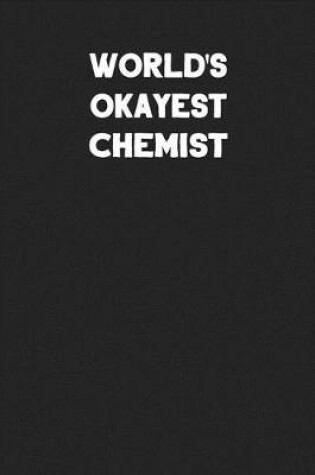 Cover of World's Okayest Chemist