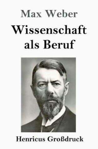 Cover of Wissenschaft als Beruf (Grossdruck)