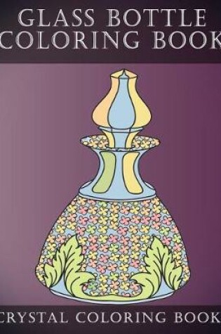 Cover of Glass Bottle Coloring Book