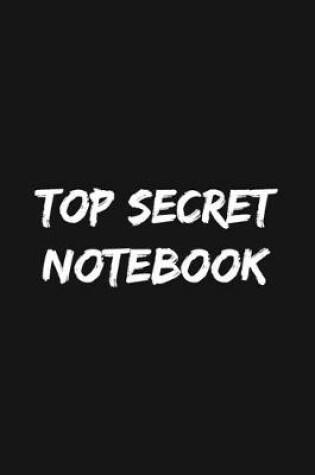 Cover of Top Secret Notebook